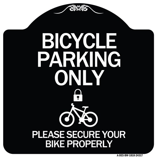 Bicycle Parking Please Secure Your Bike Properly Heavy-Gauge Aluminum Sign, 18" x 18", BW-1818-24317